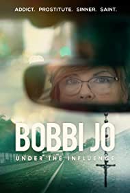 Bobbi Jo Under the Influence (2021) Free Movie M4ufree