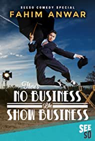 Fahim Anwar Theres No Business Like Show Business (2017) M4uHD Free Movie