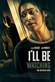 Ill Be Watching (2023) Free Movie M4ufree