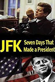 JFK Seven Days That Made a President (2013) M4uHD Free Movie