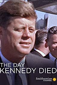 The Day Kennedy Died (2013) M4uHD Free Movie