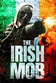 The Irish Mob (2023) M4uHD Free Movie