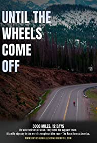 Until the Wheels Come Off (2022) M4uHD Free Movie