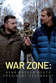 War Zone Bear Grylls meets President Zelenskyy (2023) M4uHD Free Movie