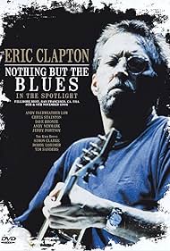 Eric Clapton Nothing But the Blues (1995) M4uHD Free Movie