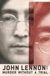 John Lennon Murder Without a Trial (2023) Free Tv Series