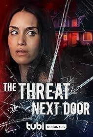 The Threat Next Door (2023) Free Movie