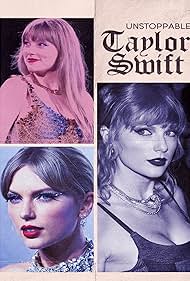 Unstoppable Taylor Swift (2023) Free Movie