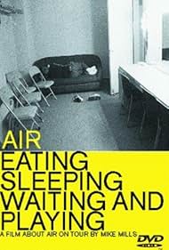 Air Eating, Sleeping, Waiting and Playing (1999) M4uHD Free Movie