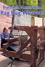 Finnish American Rag Rug Weavers (2019) M4uHD Free Movie