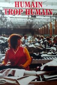 Humain trop humain (1974) M4uHD Free Movie