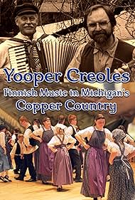 Yooper Creoles Finnish Music in Michigans Copper Country (2019) M4uHD Free Movie