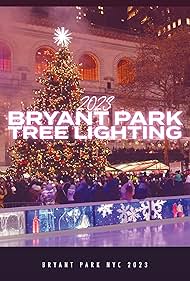 Bryant Park NYC Tree Lighting 2023 (2023) M4uHD Free Movie