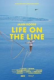 Jaan Roose Life on the Line (2024) M4uHD Free Movie