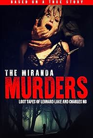 The Miranda Murders Lost Tapes of Leonard Lake and Charles Ng (2017) M4uHD Free Movie