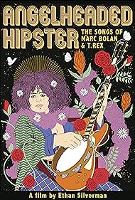 Angelheaded Hipster The Songs of Marc Bolan T Rex (2022) M4uHD Free Movie