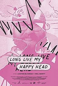 Long Live My Happy Head (2022) M4uHD Free Movie