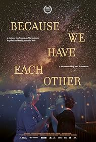 Because We Have Each Other (2022) Free Movie M4ufree