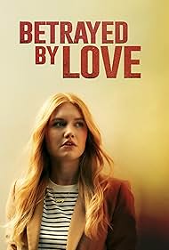 Betrayed by Love (2024) M4uHD Free Movie