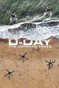 D Day The Unheard Tapes (2024) Free Tv Series