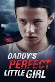 Daddys Perfect Little Girl (2021) M4uHD Free Movie