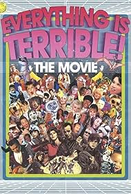 Everything Is Terrible The Movie (2009) M4uHD Free Movie