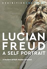 Exhibition on Screen Lucian Freud A Self Portrait 2020 (2020) M4uHD Free Movie