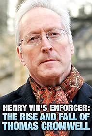 Henry VIIIs Enforcer The Rise and Fall of Thomas Cromwell (2016) Free Movie