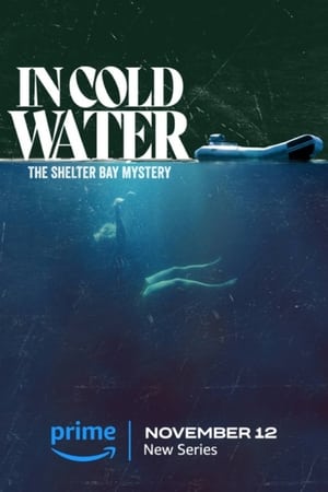 In Cold Water The Shelter Bay Mystery (2025–) M4uHD Free Movie