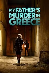 My Fathers Murder in Greece (2024) M4uHD Free Movie
