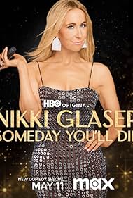 Nikki Glaser: Someday Youll Die (2024) Free Movie M4ufree