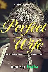 Perfect Wife The Mysterious Disappearance of Sherri Papini (2024) M4uHD Free Movie