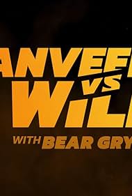 Ranveer vs Wild with Bear Grylls (2022) Free Movie