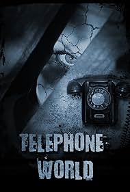 Telephone World (2013) M4uHD Free Movie