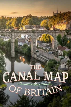 The Canal Map of Britain (2024) M4uHD Free Movie