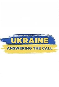 Ukraine Answering the Call (2022) M4uHD Free Movie