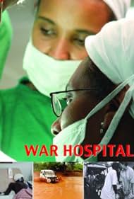 War Hospital (2005) Free Movie