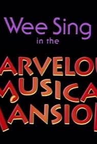 Wee Sing in the Marvelous Musical Mansion (1992) M4uHD Free Movie