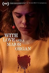 With Love and a Major Organ (2023) Free Movie