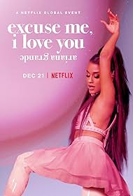 Ariana Grande Excuse Me, I Love You (2020) M4uHD Free Movie