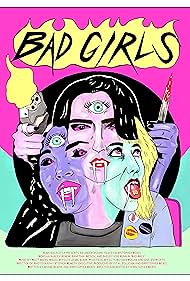 Bad Girls (2021) Free Movie M4ufree