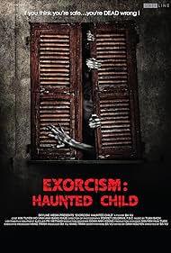 Exorcism Haunted Child (2015) Free Movie M4ufree