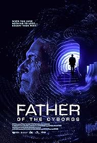 The Father of the Cyborgs (2021) M4uHD Free Movie