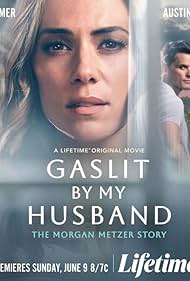 Gaslit by My Husband The Morgan Metzer Story (2024) M4uHD Free Movie