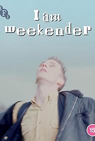 I Am Weekender (2023) M4uHD Free Movie