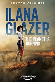 Ilana Glazer The Planet Is Burning (2020) M4uHD Free Movie