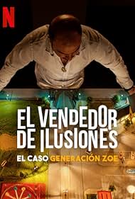 El vendedor de ilusiones: El caso Generacion Zoe (2024) M4uHD Free Movie