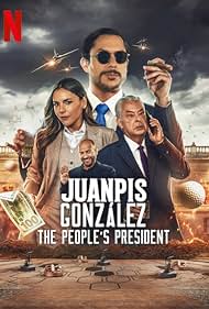 Juanpis Gonzalez The Peoples President (2022) M4uHD Free Movie