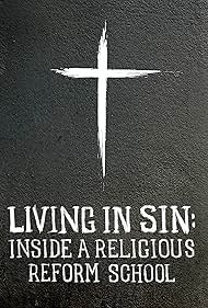 Living in Sin Inside a Religious Reform School (2019) M4uHD Free Movie