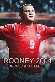 Rooney 2004 World at his Feet (2024) Free Movie M4ufree